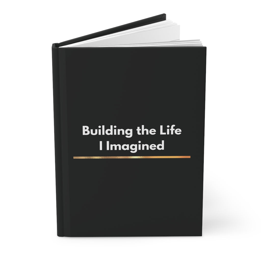 Building the Life I Imagined Notebook