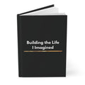 Building the Life I Imagined Notebook