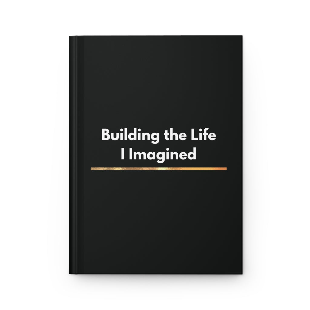 Building the Life I Imagined Notebook